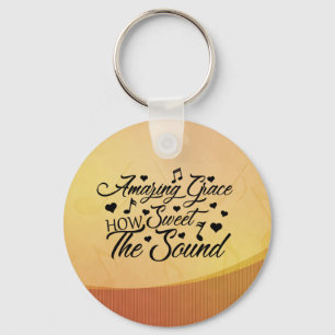 Amazing Grace How Sweet the Sound Hymn  Key Ring