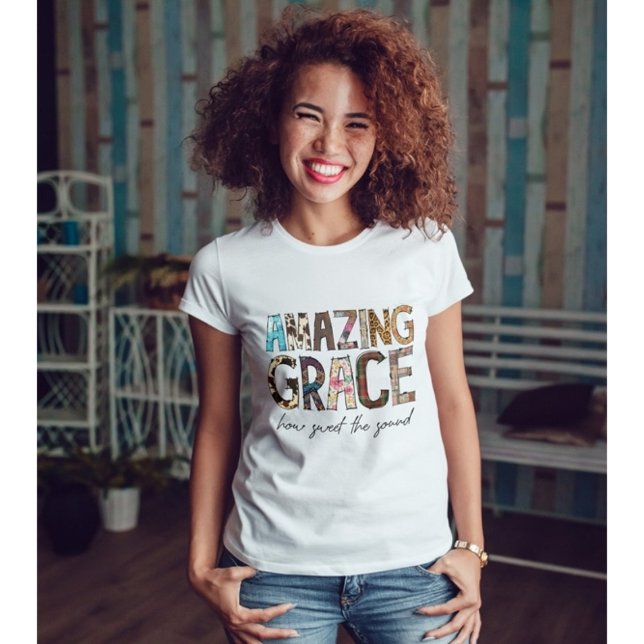 Amazing Grace How Sweet The Sound T-Shirt (Creator Uploaded)