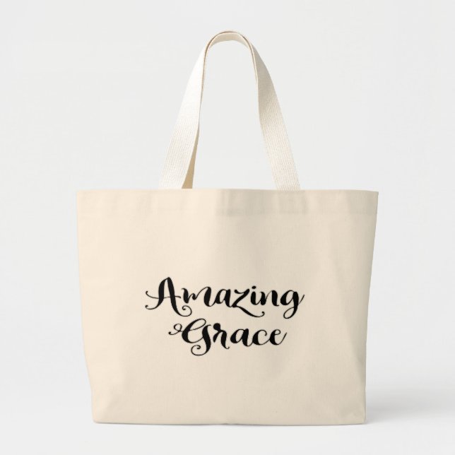 Amazing Grace Inspirational Quote Saying  Large Tote Bag (Front)