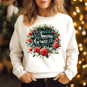 Amazing grace  sweatshirt