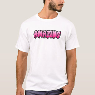 Amazing Graffiti Style That Says Amazing T-Shirt