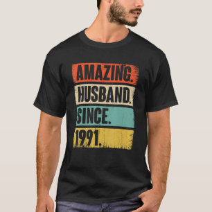 Amazing Husband Since 1991 31 Wedding Anniversary T-Shirt
