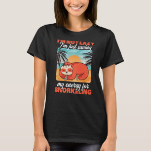 Amazing I'm Not Lazy I'm Just Saving My Energy For T-Shirt