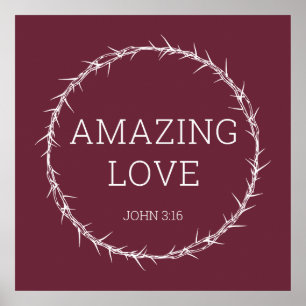 Amazing Love – Jesus Christ Easter Crown of Thorns Poster