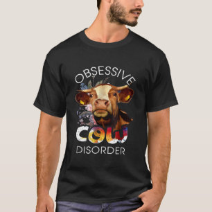 Amazing Obsessive Cow Disorder T-Shirt