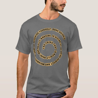 Amazing quotes friends T-Shirt