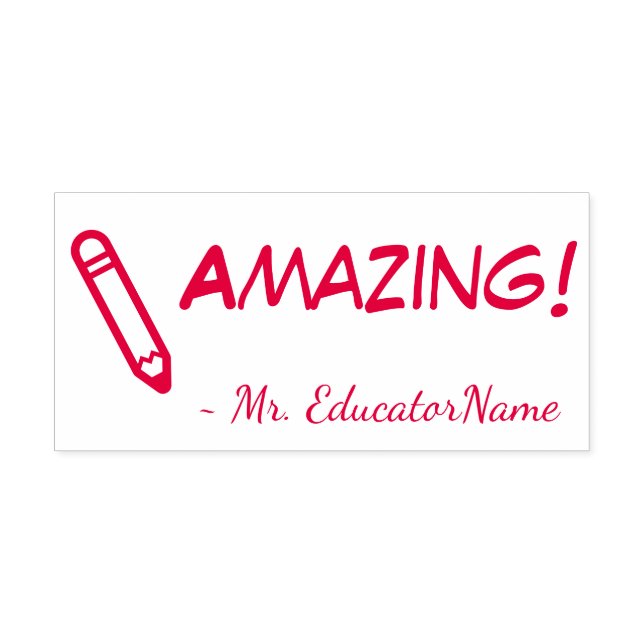 "Amazing!" + School Teacher's Name Rubber Stamp (Design)