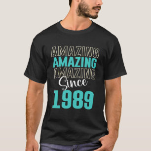 Amazing Since 1989, Born in 1989 Bold Simple Birth T-Shirt