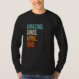 Amazing Since April 1960 63rd Birthday T-Shirt