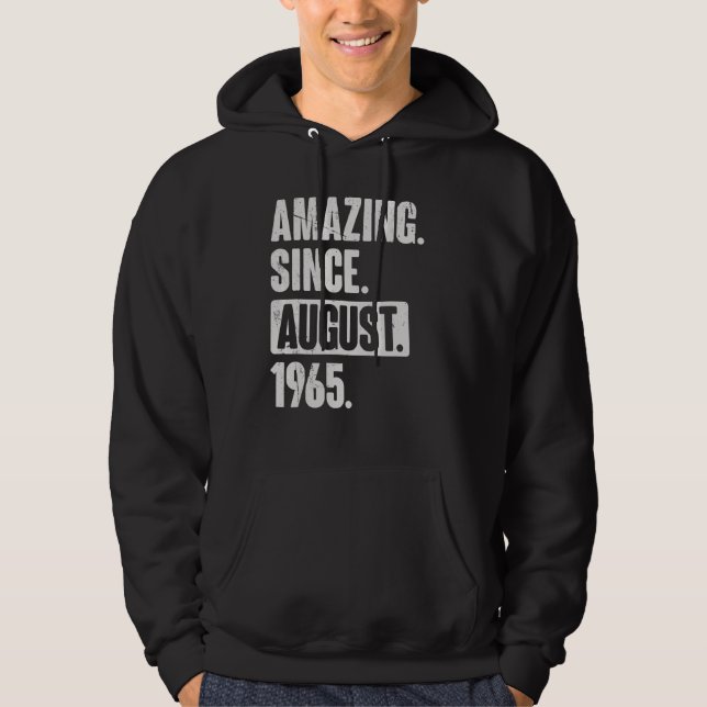 Amazing Since August 1965 57 Year Old 57th Birthda Hoodie (Front)
