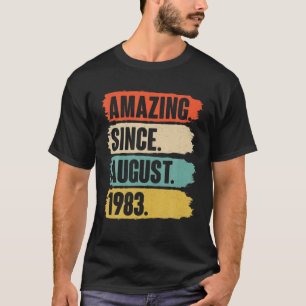 Amazing Since August 1983 Birthday - Gift For 38 Y T-Shirt