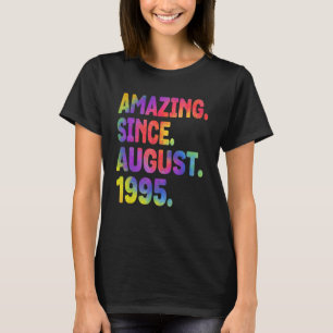 Amazing Since August 1995 28 Years Old 28th Birthd T-Shirt