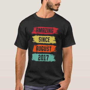 Amazing Since August 2017 6 Years Old 6th Birthday T-Shirt