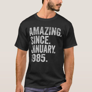 Amazing Since January 1985 38 Years Old 38th Birth T-Shirt