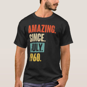 Amazing Since July 1960  62 Year Old 62nd Birthday T-Shirt