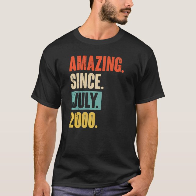 Amazing Since July 2000  22 Year Old 22nd Birthday T-Shirt (Front)