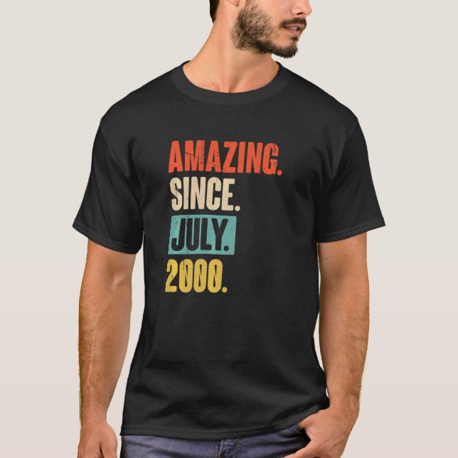Amazing Since July 2000  22 Year Old 22nd Birthday T-Shirt (Front)