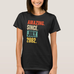 Amazing Since July 2002 20 Year Old 20th Birthday T-Shirt