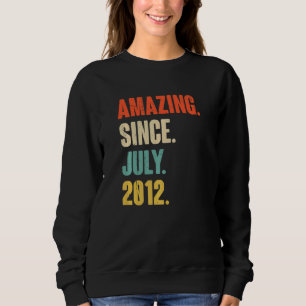 Amazing Since July 2012 10 Year Old 10th Birthda Sweatshirt