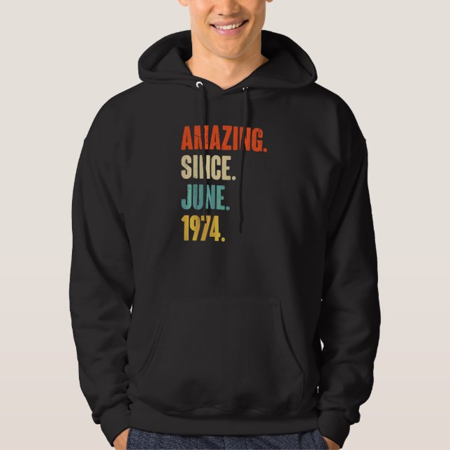 Amazing Since June 1974  48 Year Old  48th Birthda Hoodie (Front)