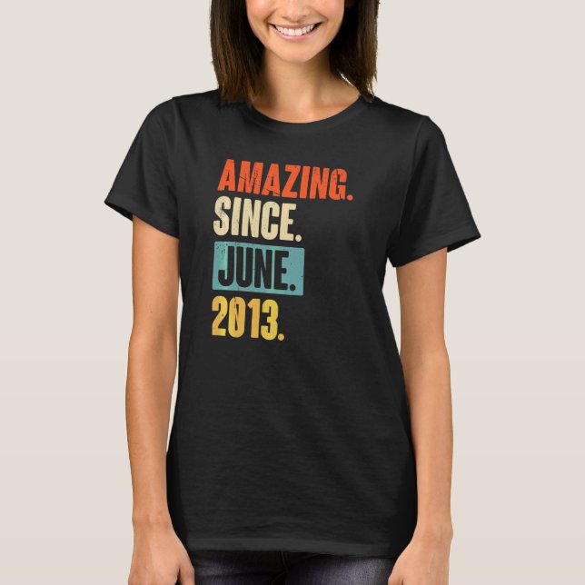 Amazing Since June 2013  9 Year Old 9th Birthday T-Shirt (Front)