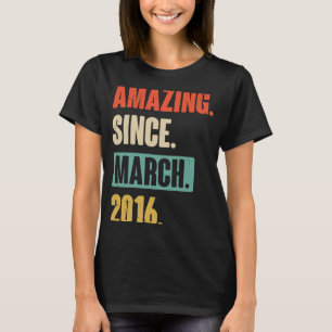 Amazing Since March 2016 Birthday 7th Decoration T-Shirt