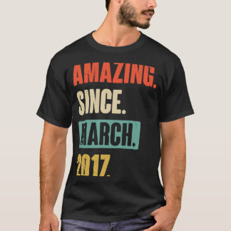 Amazing Since March 2017 Birthday 6th Decoration T-Shirt