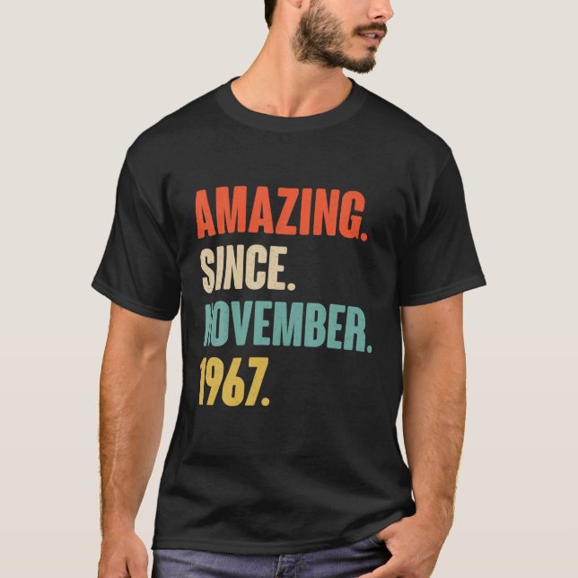 Amazing Since November 1967 Birthday - Gift For 54 T-Shirt (Front)
