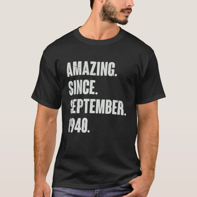 Amazing Since September 1940 82 Year Old 82nd Birt T-Shirt (Front)