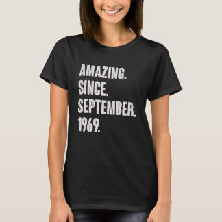 Amazing Since September 1969 53 Year Old 53rd Birt T-Shirt