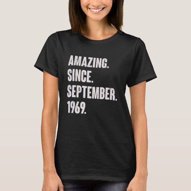 Amazing Since September 1969 53 Year Old 53rd Birt T-Shirt (Front)