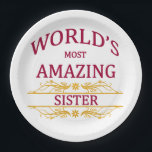 Amazing Sister Paper Plate<br><div class="desc">Such a fun design to honour the world's most amazing sister with.</div>