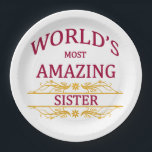 Amazing Sister Paper Plate<br><div class="desc">Such a fun design to honour the world's most amazing sister with.</div>