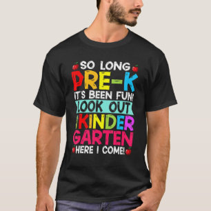 Amazing So Long Pre K Look Out Kindergarten Schoo T-Shirt