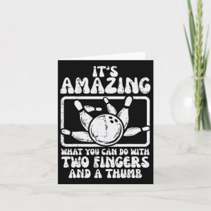 Amazing What You Can Do 2 Fingers Thumb Bowling Fu Card