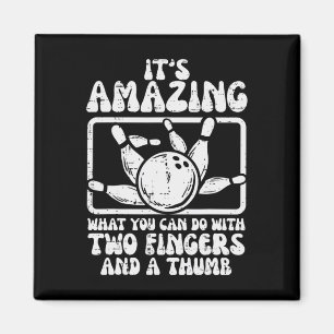 Amazing What You Can Do 2 Fingers Thumb Bowling Fu Magnet