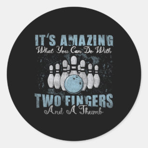 Amazing What You Can Do With Two Fingers And A Thu Classic Round Sticker