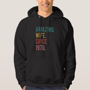 Amazing Wife Since 1970   52nd Wedding Aniversary  Hoodie