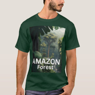 Amazon Forest Fires - An Ecological Disaster T-Shirt