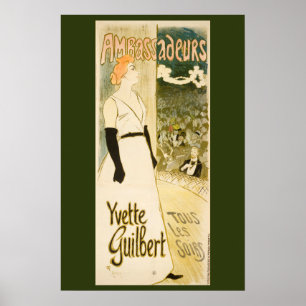 Ambassadeurs Yvette Guilbert by Theophile Steinlen Poster