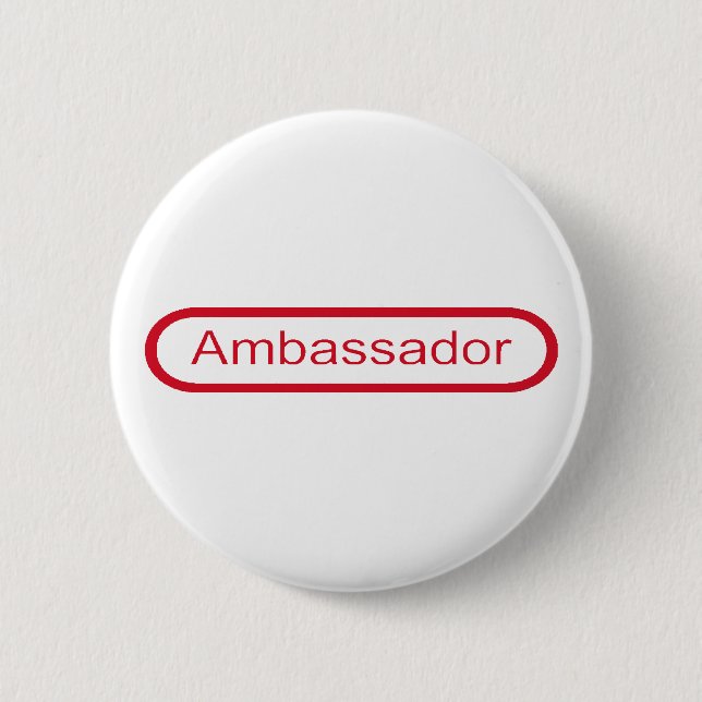 Ambassador 6 Cm Round Badge (Front)