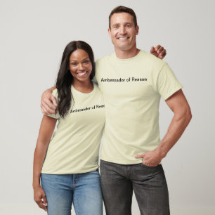 Ambassador of Reason T-Shirt