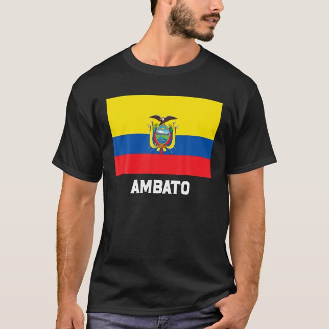 Ambato Ecuador Flag Emblem Escudo Bandera Crest T-Shirt (Front)