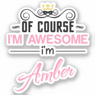 Amber Of Course I'm Awesome Name