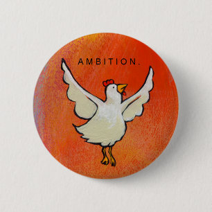 Ambition Chicken button fun flying bird art