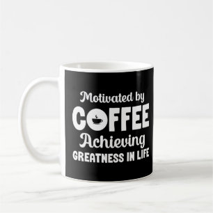 Ambition Goal Coffee Motivational Quotes Positivit Mug