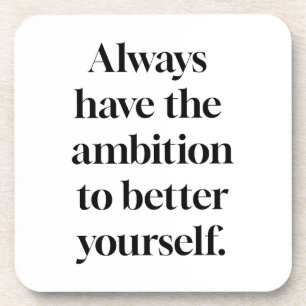 Ambition Hard Plastic Coaster