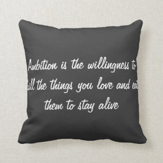"Ambition" Throw Pillow