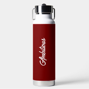 Ambitious Water Bottle