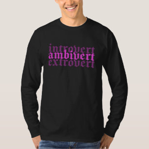 Ambiverted Introverted E Girl Soft Girl Aesthetic T-Shirt